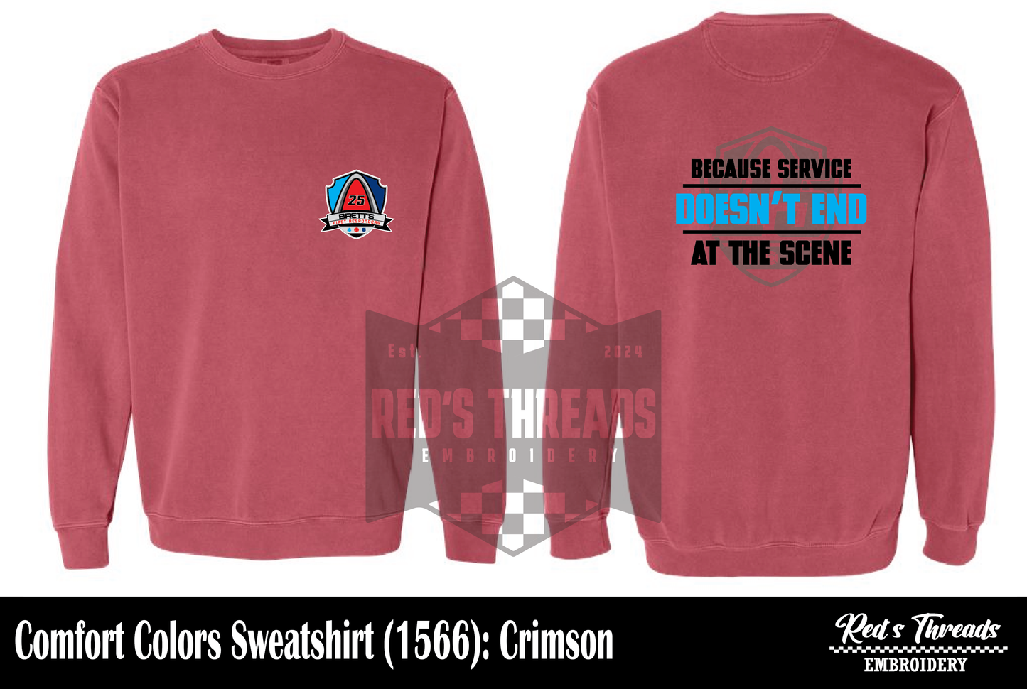 Service Doesn't End at the Scene Sweatshirt