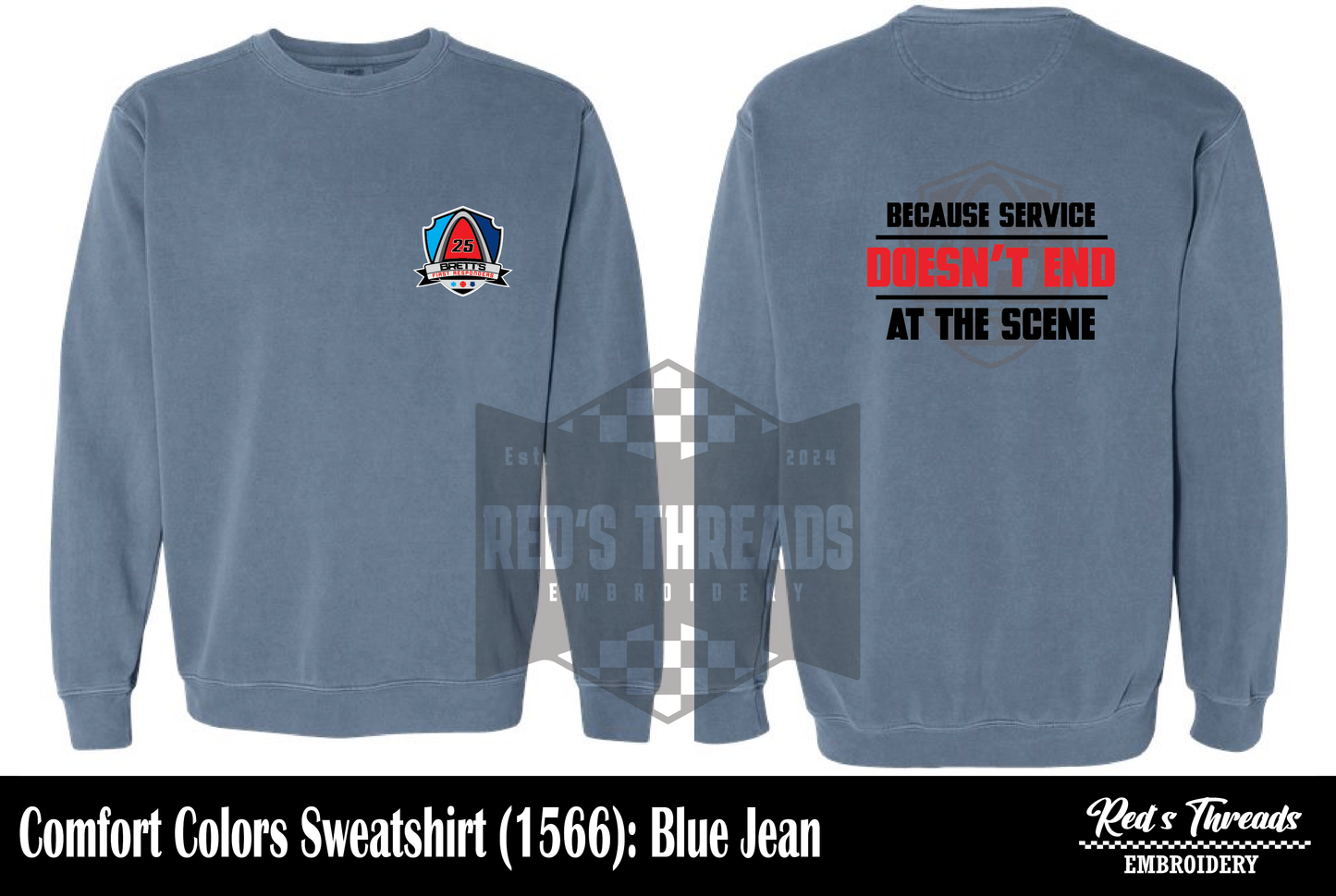Service Doesn't End at the Scene Sweatshirt